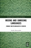 Mixing and Unmixing Languages (eBook, ePUB)