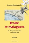 Ivoire et malaguete (eBook, ePUB)