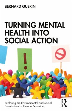 Turning Mental Health into Social Action (eBook, ePUB) - Guerin, Bernard