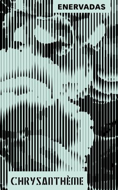 Enervadas (eBook, ePUB) - Chrysanthème