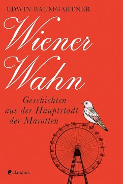 Wiener Wahn (eBook, ePUB) - Baumgartner, Edwin