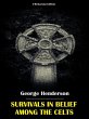 Survivals in Belief Among the Celts... - Bild 1