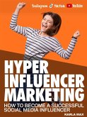 Hyper Influencer Marketing (eBook, ePUB)