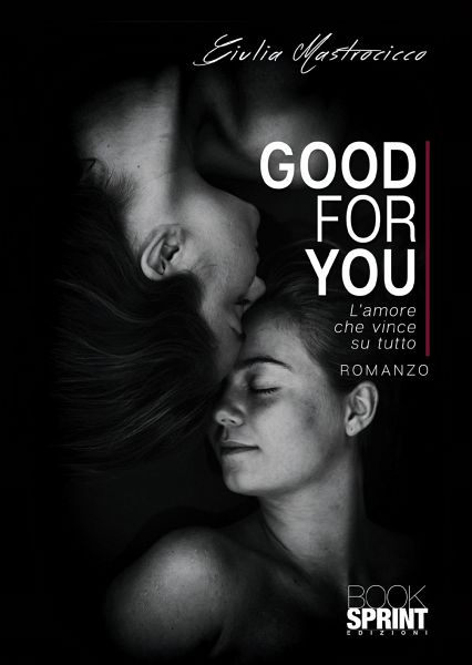 Good For You - L’amore che vince su tutto (eBook, ePUB) Good For You - L’amore che vince su tutto (eBook, ePUB)