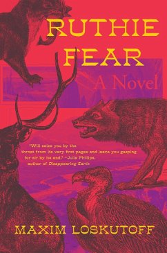 Ruthie Fear: A Novel (eBook, ePUB) - Loskutoff, Maxim