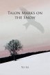 Talon Marks on the Snow (eBook, ePUB) - Bild 1