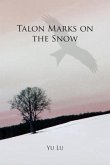 Talon Marks on the Snow (eBook, ePUB)