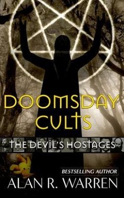 Doomsday Cults ; The Devil's Hostages (eBook, ePUB) - Warren, Alan R