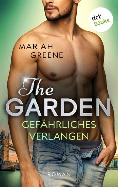 THE GARDEN - Gefährliches Verlangen / Sweet Attraction Bd.3 (eBook, ePUB) - Greene, Mariah