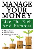 Manage Your Money Like The Rich and Famous (eBook, ePUB)