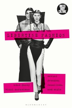 Libertine Fashion (eBook, PDF) - Geczy, Adam; Karaminas, Vicki