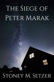 The Siege of Peter Marak (eBook, ePUB)