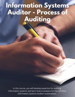IS Auditor - Process of Auditing (Information Systems Auditor, #1) (eBook, ePUB) - Classen, Selwyn