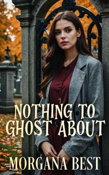 Nothing to Ghost About (Witch Woods Funeral Home, #2) (eBook, ePUB)