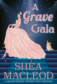 Cover A Grave Gala (Sugar Martin Vintage Cozy Mystery, #2) (eBook, ePUB)