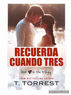 Recuerda Cuando 3 (eBook, ePUB) - Torrest, T.