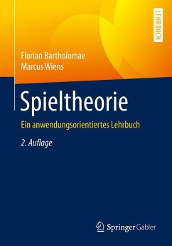 Spieltheorie (eBook, PDF) - Bartholomae, Florian; Wiens, Marcus