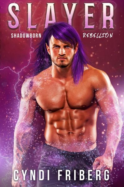 Slayer (Shadowborn Rebellion, #1) (eBook, ePUB)
