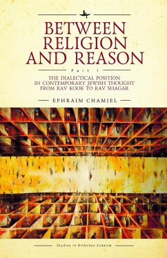 Between Religion and Reason (Part I) (eBook, ePUB) - Chamiel, Ephraim