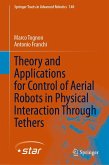Theory and Applications for Control of Aerial Robots in Physical Interaction Through Tethers (eBook, PDF)