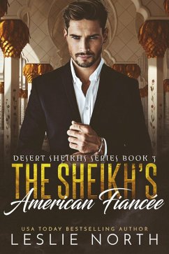 Cover The Sheikh's American Fiancée (Desert Sheikhs, #3) (eBook, ePUB)