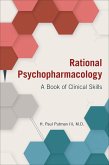 Rational Psychopharmacology (eBook, ePUB) Rational Psychopharmacology (eBook, ePUB)