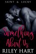 Something About Us (Saint & Lucky, #2)... - Bild 1