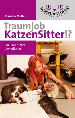 Traumjob Katzensitter (eBook, ePUB) - Müller, Daniela