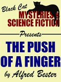 The Push of a Finger (eBook, ePUB) The Push of a Finger (eBook, ePUB)