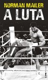 A luta (eBook, ePUB) A luta (eBook, ePUB)