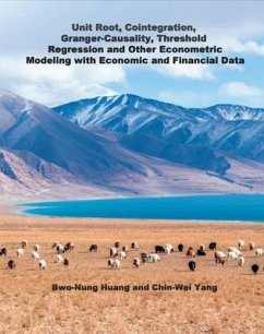 Unit Root, Cointegration, Granger-Causality, Threshold Regression and Other Econometric Modeling with Economics and Financial Data (eBook, ePUB) - Chin-Wei Yang; ¿¿¿; ¿¿¿
