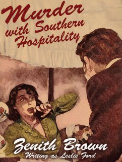Murder with Southern Hospitality (eBook, ePUB) - Brown, Zenith; Ford, Leslie