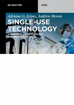 Single-Use Technology (eBook, PDF) - Lopes, Adriana G.; Brown, Andrew