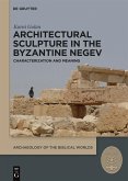 Architectural Sculpture in the Byzantine Negev (eBook, PDF)