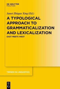 A Typological Approach to Grammaticalization and Lexicalization (eBook, PDF)