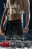Taking Desire (Club Desire, #6) (eBook, ePUB)