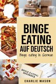 Binge Eating Auf Deutsch/ Binge Eating In German (eBook, ePUB)