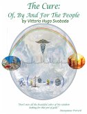 The Cure: Of, By And For The People (eBook, ePUB) The Cure: Of, By And For The People (eBook, ePUB)