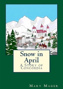 Cover Snow in April (A Story of Concordia, #3) (eBook, ePUB)