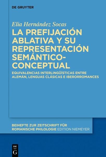 La prefijación ablativa y su representación semántico-conceptual (eBook, PDF)