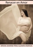 Renacer en Amor (eBook, ePUB)