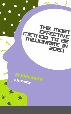 Cover The Most Effective Method to be Millionaire in 2020 (eBook, ePUB)