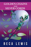 Golden Chains And Silver Cords (Perception Parables, #2) (eBook, ePUB)