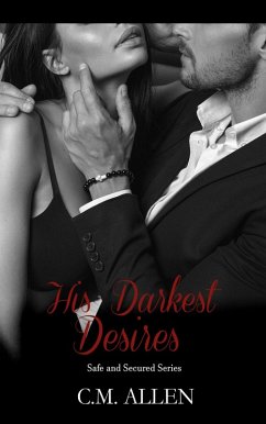 Cover His Darkest Desires (Safe and Secured series, #1) (eBook, ePUB)