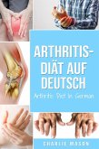 Arthritis-Diät Auf Deutsch/ Arthritis Diet In German (eBook, ePUB)