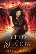 Yield To Shadow (Shadow Bound, #2)... - Bild 1