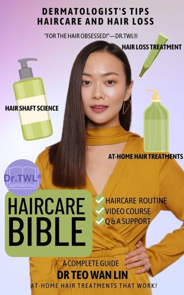 Haircare Bible: Dermatologist's Tips for Haircare and Hair Loss (eBook, ePUB) Haircare Bible: Dermatologist's Tips for Haircare and Hair Loss (eBook, ePUB)