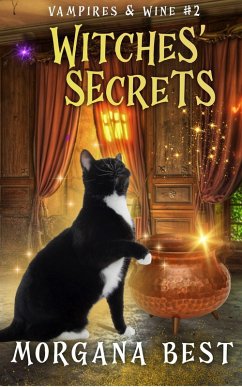 Witches' Secrets (Vampires and Wine, #2) (eBook, ePUB) - Best, Morgana