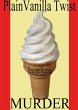 Plain Vanilla Twist Murder (Jen and... - Bild 1