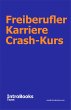 Freiberufler Karriere Crash-Kurs... - Bild 1